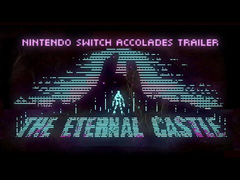 The Eternal Castle [REMASTERED] - Nintendo Switch Accolades Trailer (2020)