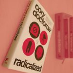 Cory Doctorow - Radicalized