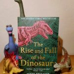 The Rise and Fall of the Dinosaurs - Steve Brusatte