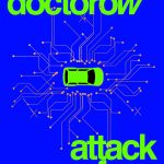 Cory Doctorow - Attack Surface