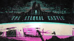 The Eternal Castle [REMASTERED]